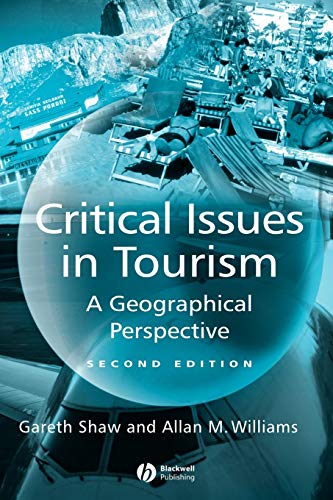 Stock image for Critical Issues in Tourism : A Geographical Perspective for sale by Better World Books: West