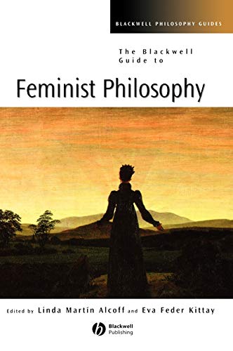 Stock image for The Blackwell Guide to Feminist Philosophy (Blackwell Philosophy Guides): 20 for sale by Anybook.com