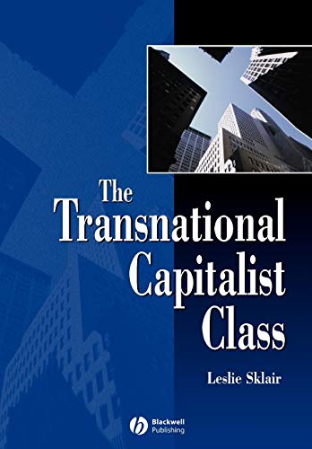 Imagen de archivo de The Transnational Capitalist Class a la venta por Better World Books Ltd