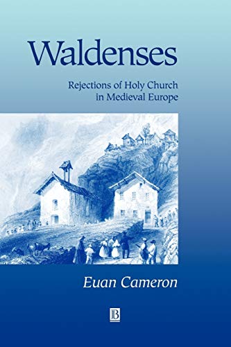 Beispielbild fr Waldenses : Rejections of Holy Church in Medieval Europe zum Verkauf von Better World Books