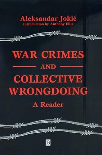Beispielbild fr War Crimes and Collective Wrongdoing: A Reader zum Verkauf von Bookmonger.Ltd