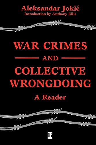 Beispielbild fr War Crimes and Collective Wrongdoing: A Reader zum Verkauf von Wonder Book