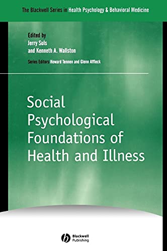Beispielbild fr Social Psychological Foundations of Health and Illness zum Verkauf von Blackwell's