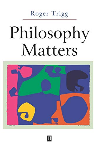 Beispielbild fr Philosophy Matters zum Verkauf von Blackwell's