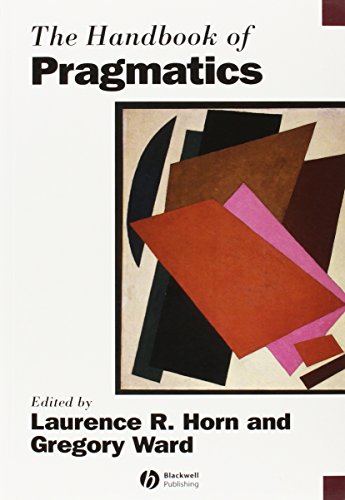 Stock image for The Handbook of Pragmatics (Blackwell Handbooks in Linguistics): 34 for sale by WorldofBooks