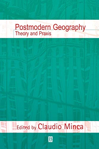 Imagen de archivo de Postmodern Geography: Theory and PRAXIS a la venta por ThriftBooks-Atlanta