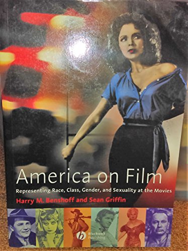 Imagen de archivo de America on Film : Representing Race, Class, Gender,and Sexuality at the Movies a la venta por Better World Books