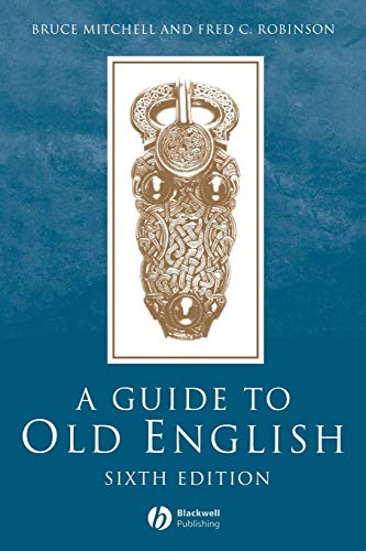 Beispielbild fr A Guide to Old English zum Verkauf von Better World Books