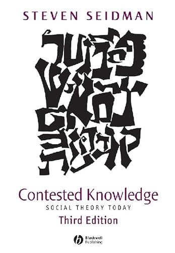 Stock image for Contested Knowledge: Social Theory Today for sale by Wonder Book