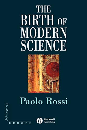 9780631227113: The Birth of Modern Science (Making of Europe)