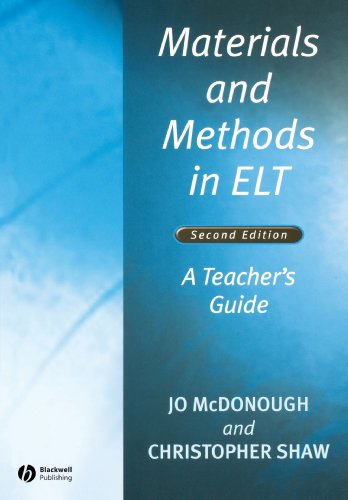 Materials and Methods in Elt: A Teacher's Guide (Applied Language Studies) - Mcdonough, Jo, Shaw, Christopher A.