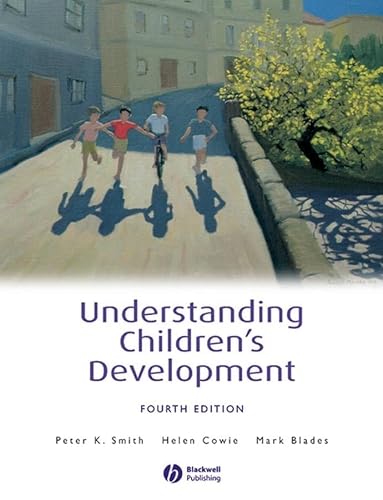 Understanding Children's Development (Basic Psychology) (9780631228226) by Peter K. Smith; Helen Cowie; Mark Blades