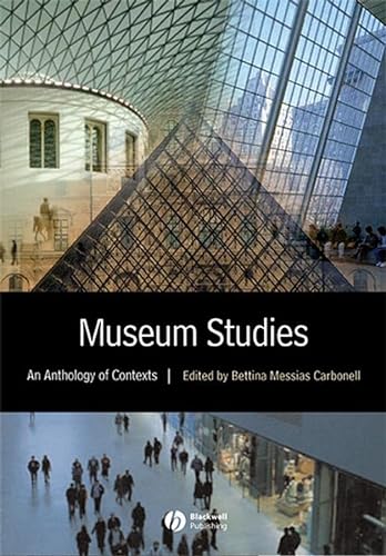 9780631228301: Museum Studies : An Anthology Of Contexts