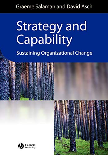 Imagen de archivo de Strategy and Capability: Sustaining Organizational Change a la venta por ThriftBooks-Dallas