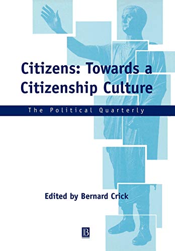 9780631228561: Towards a Citizenship Culture (Political Quarterly Monograph Series)