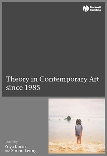 Beispielbild fr Theory in Contemporary Art since 1985 zum Verkauf von Wonder Book