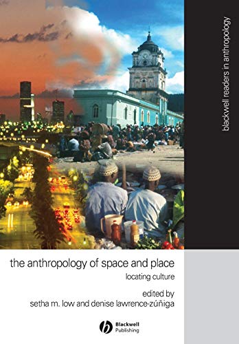 Beispielbild fr The Anthropology of Space and Place: Locating Culture: 4 (Wiley Blackwell Readers in Anthropology) zum Verkauf von WorldofBooks