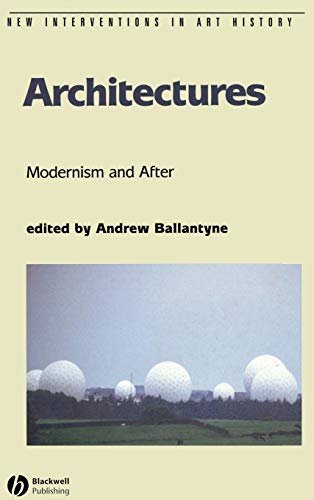 Beispielbild fr Architectures: Modernism and After zum Verkauf von Montana Book Company