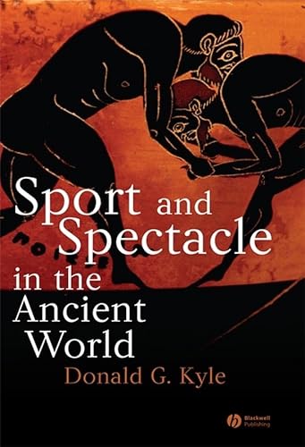 9780631229704: Sport and Spectacle in the Ancient World (Ancient Cultures)