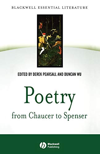9780631229872: Poetry from Chaucer to Spenser: Based on "Chaucer to Spenser: An Anthology of Writings in English 1375-1575 (Blackwell Essential Literature)