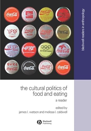Beispielbild fr The Cultural Politics of Food and Eating zum Verkauf von Blackwell's