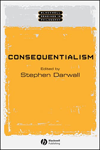 Consequentialism (Wiley Blackwell Readings in Philosophy)
