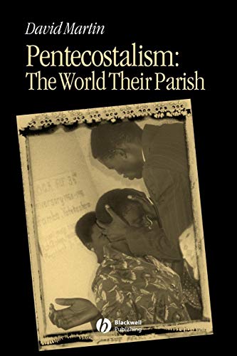 Stock image for Pentecostalism: The World Their Parish (Religion and Spirituality in the Modern World) for sale by Chiron Media