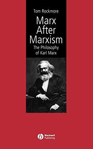 9780631231899: Marx After Marxism: The Philosophy of Karl Marx