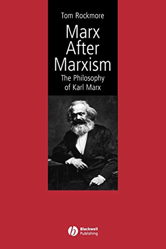 Stock image for Marx After Marxism: The Philosophy of Karl Marx for sale by BooksRun