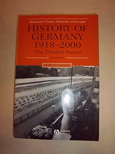 Imagen de archivo de History of Germany 1918-2000: The Divided Nation [ Second Edition ] a la venta por Works on Paper