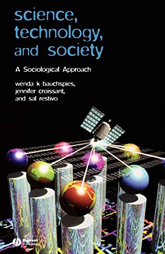 9780631232100: Science, Technology and Society: A Sociological Approach