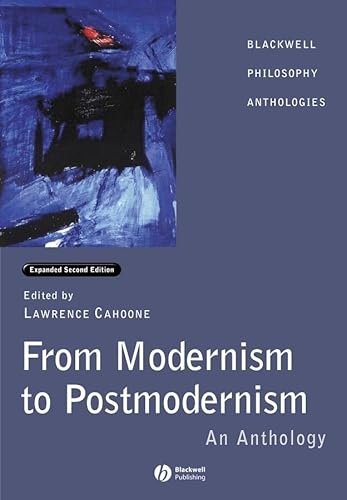 Beispielbild fr From Modernism to Postmodernism: An Anthology (Blackwell Philosophy Anthologies): An Anthology Expanded zum Verkauf von WorldofBooks