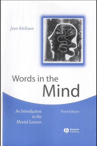 9780631232438: Words in the Mind: An Introduction to the Mental Lexicon