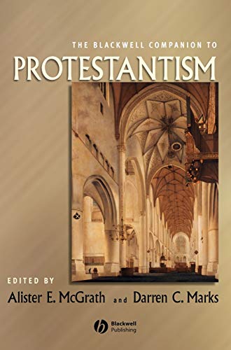Stock image for The Blackwell Companion to Protestantism for sale by Windows Booksellers