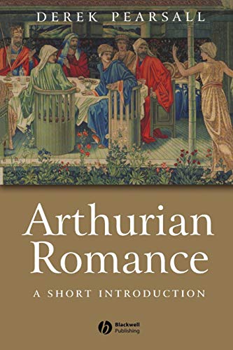 9780631233206: Arthurian Romance: A Short Introduction: 31 (Wiley Blackwell Introductions to Literature)