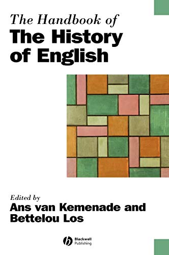 Stock image for The Handbook of the History of English - Blackwell Handbooks in L inguistics for sale by Book Express (NZ)