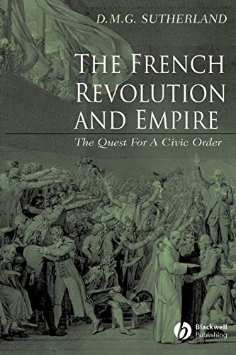 9780631233633: The French Revolution and Empire: The Quest For a Civic Order