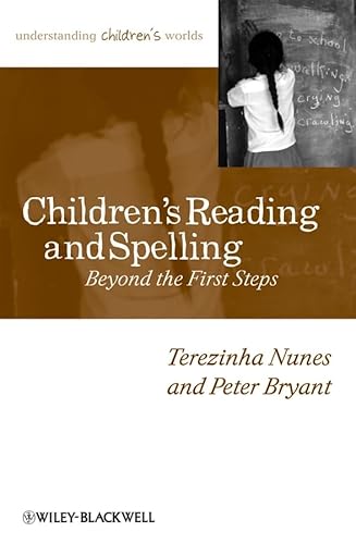 9780631234036: Children's Reading and Spelling: Beyond the First Steps (Understanding Childrens Worlds)