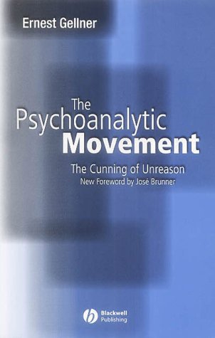 9780631234128: The Psychoanalytic Movement: The Cunning of Unreason