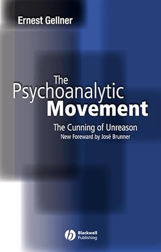 9780631234128: The Psychoanalytic Movement: The Cunning of Unreason