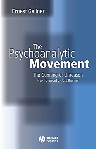 9780631234135: The Psychoanalytic Movement: The Cunning of Unreason, 3rd Edition