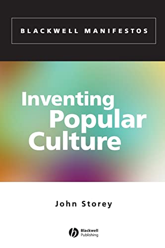 Inventing Popular Culture: From Folklore to Globalization (9780631234609) by Storey, John