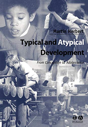 9780631234678: Typical and Atypical Development: From Conception to Adolescence