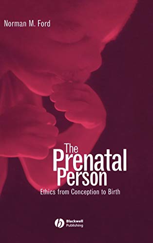 9780631234913: Prenatal Person: Ethics from Conception to Birth