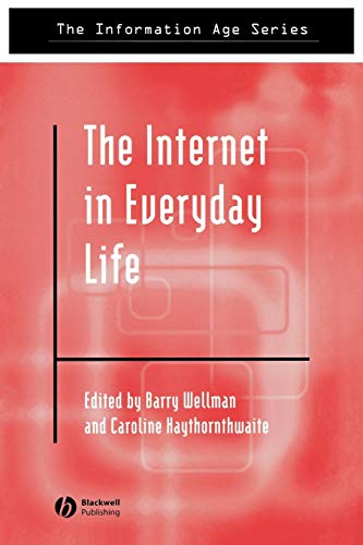 9780631235088: The Internet In Everyday Life (The Information Age) (Information Age Series)