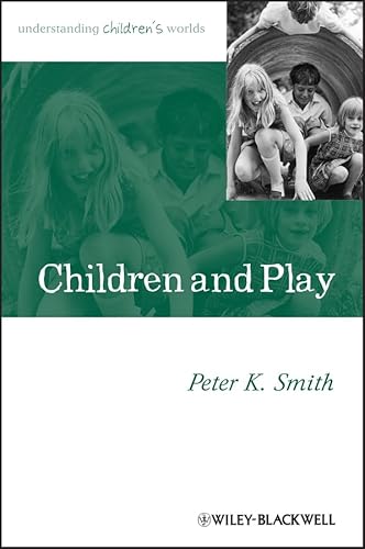 Beispielbild fr Children and Play (Understanding Childrens Worlds): 5 zum Verkauf von WorldofBooks