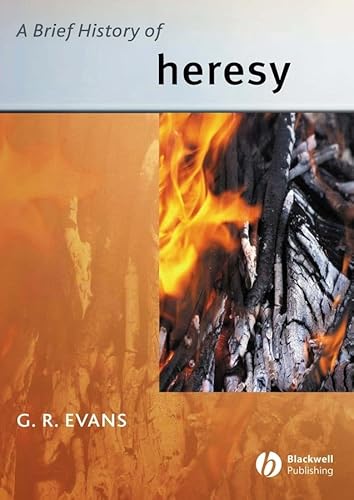 9780631235255: A Brief History of Heresy (Wiley Blackwell Brief Histories of Religion): 3