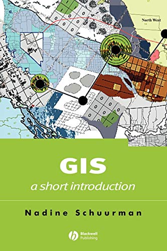 9780631235330: G.I.S. A Short Introduction: 4 (Short Introductions to Geography)