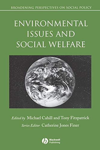 Beispielbild fr Environmental Issues and Social Welfare (Broadening Perspectives in Social Policy) zum Verkauf von WorldofBooks