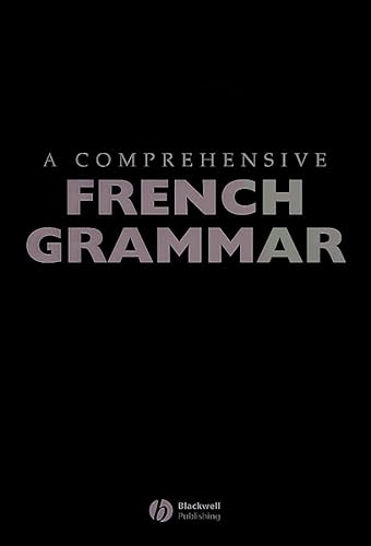 Stock image for A Comprehensive French Grammar (Blackwell Reference Grammars) for sale by WorldofBooks